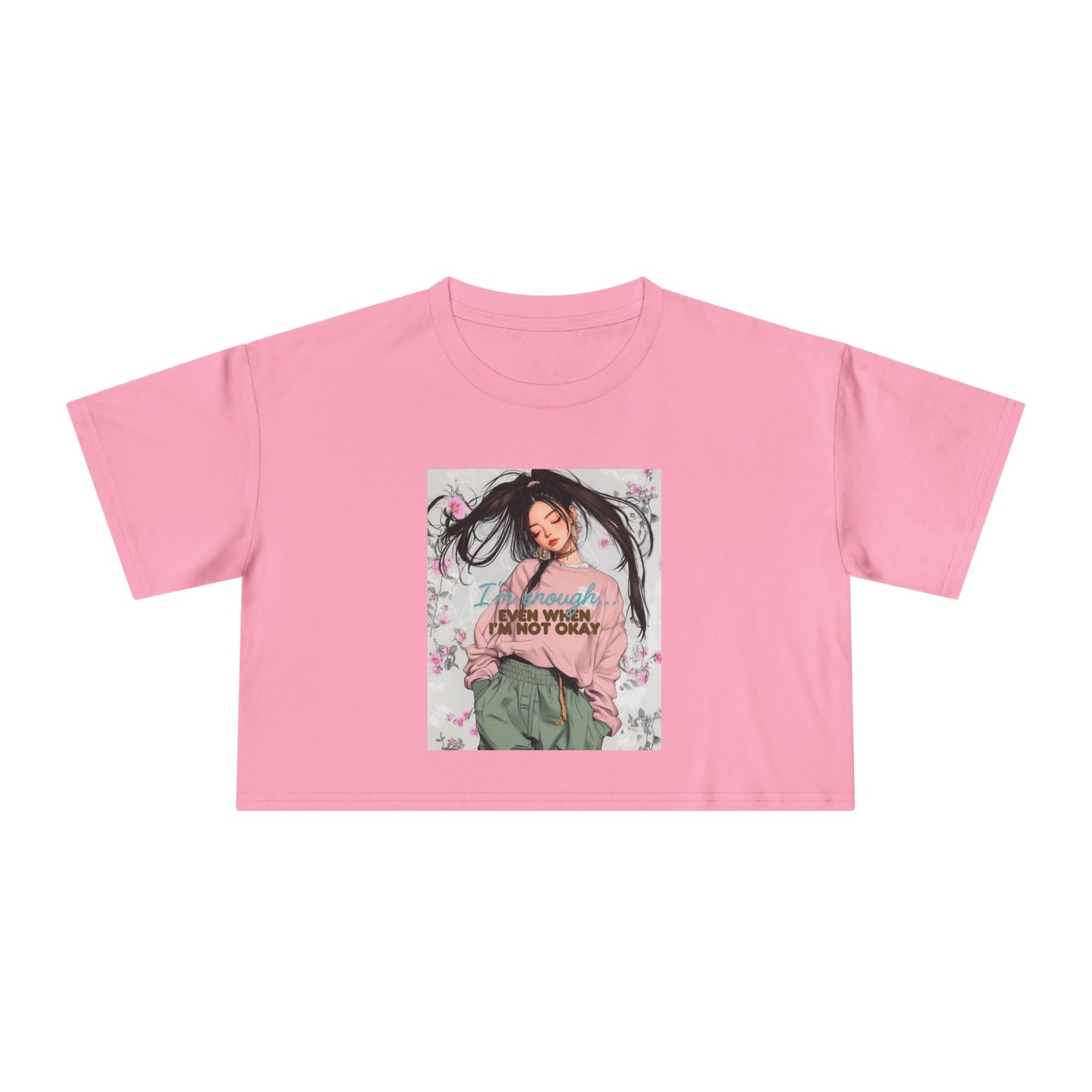 Inspirational Women's Crop Tee - 'I Am Enough' Floral Design