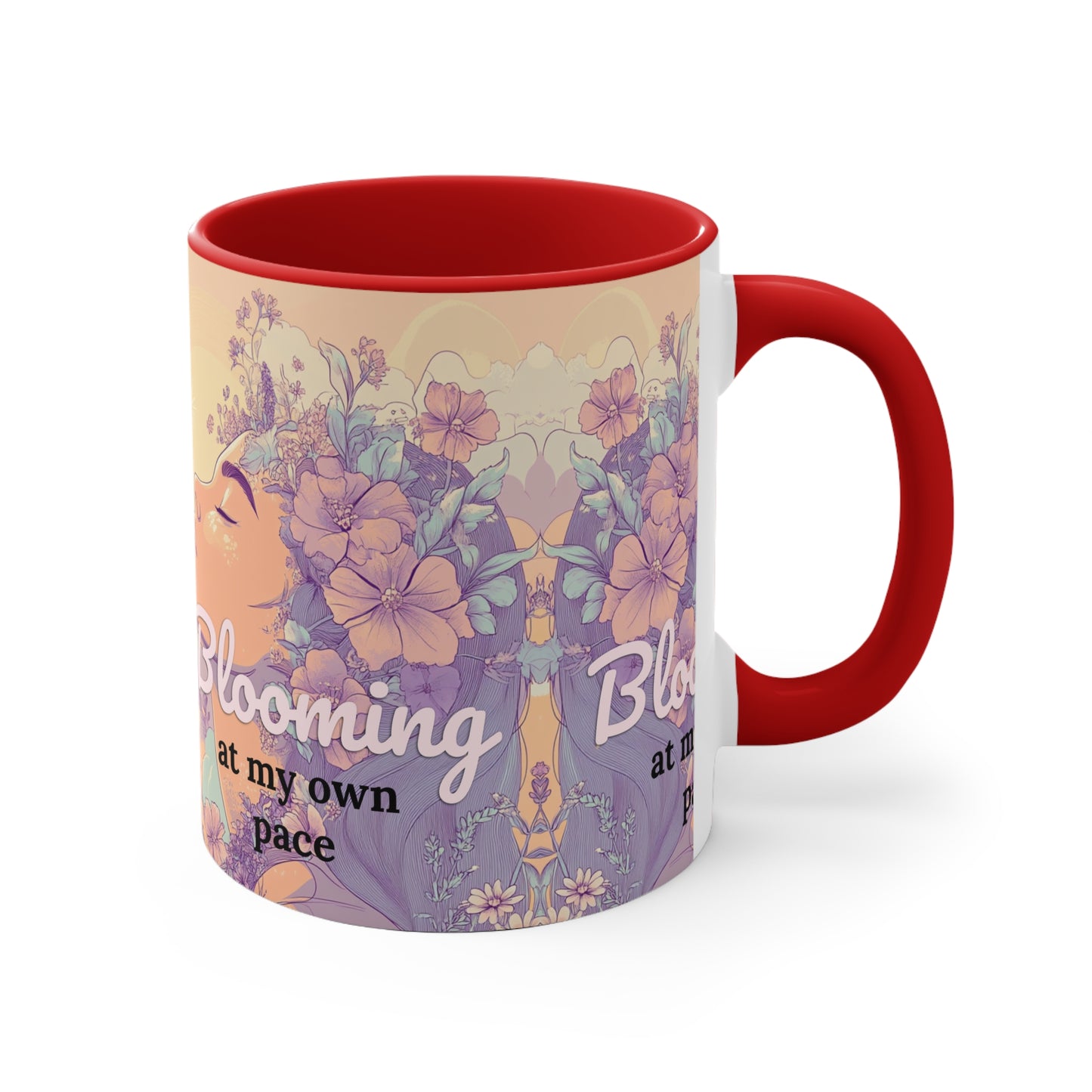Blooming at My Own Pace - 11oz Accent Mug